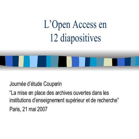 L'Open Access en 12 diapositives | PPT