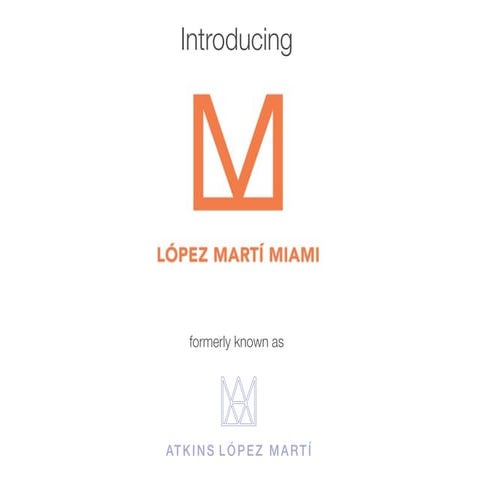 López Martí Miami's credentials, clients & accolades.