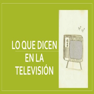 Lo que dicen en la televisión PPT
