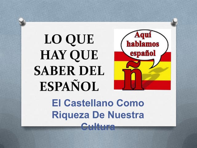 Lo que hay que saber del español | PPTX
