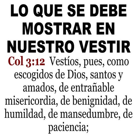 Lo que se debe mostrar en nuestro vestir