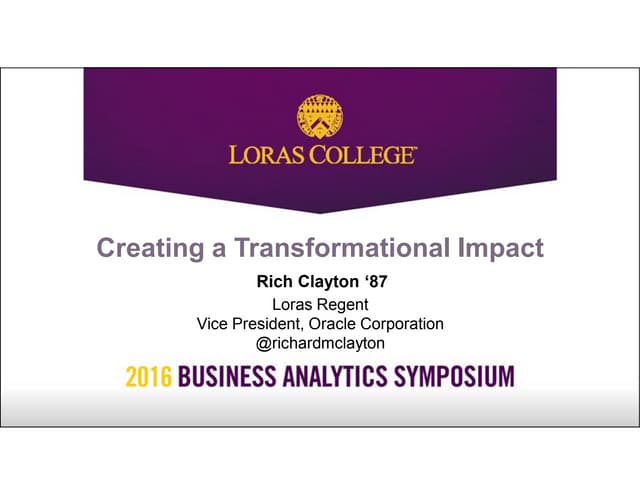Loras College 2016 Business Analytics Symposium Keynote