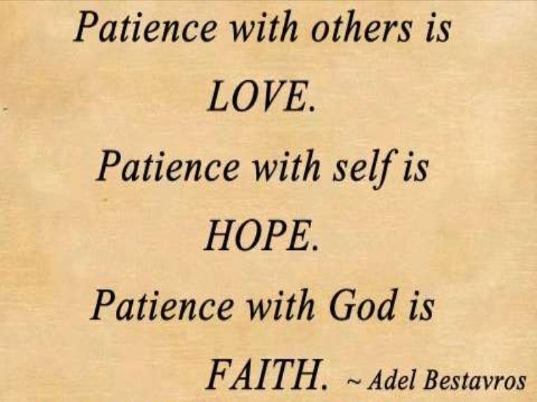 Lord give me patience and hurry!