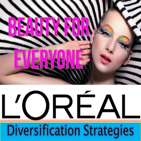 Loreal diversification strategic management