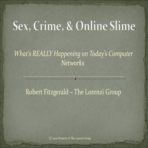 Sex, Crime, & Online Slime