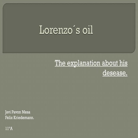 Lorenzo´s oil