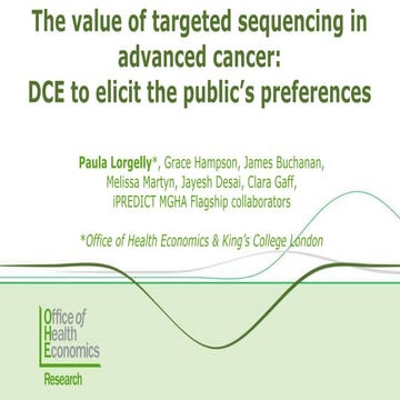 The Value of Targeted Sequencing in Advanced Cancer: DCE to Elicit the Public...