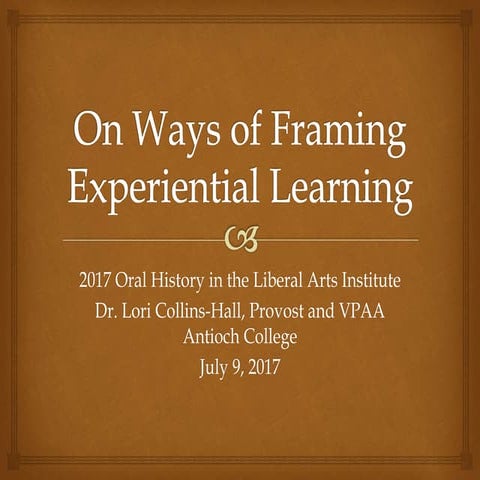 On Ways of Framing Experiential Learning
