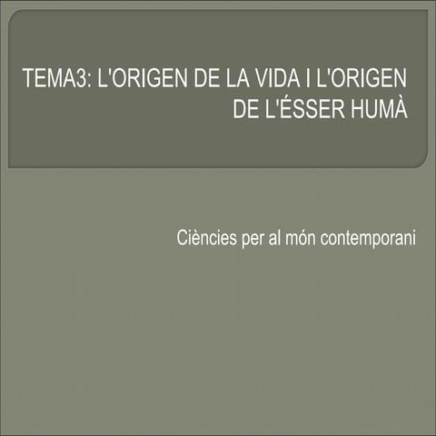 L'origen de la vida i l'origen de l'ésser humà