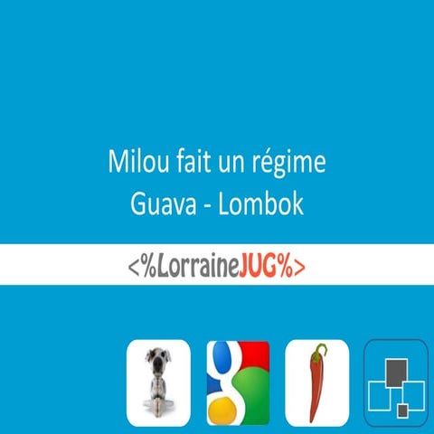 Milou fait un régime Guava Lombok