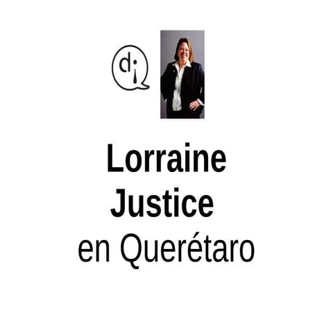Dr. Lorraine Justice at Queretaro