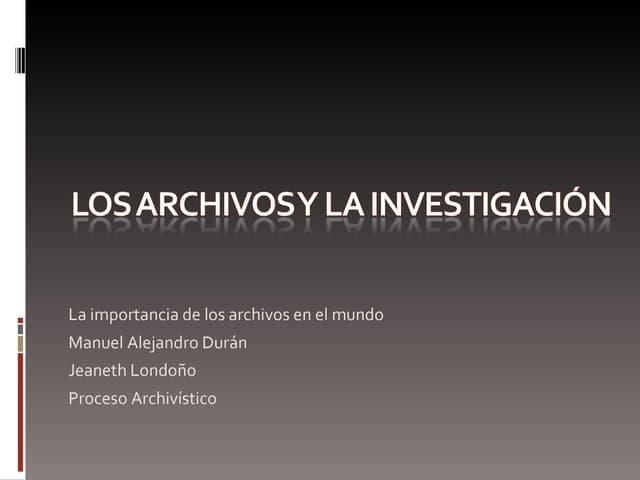 Los archivos y la Investigación