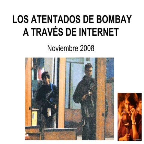 Los Atentados De Bombay A TravéS De Internet