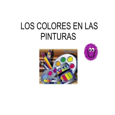 Los Colores En Las Pinturas