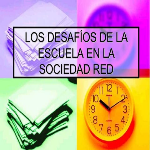 Los DesafíOs De La Escuela En La Sociedad