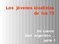 Los Jovenes idealistas