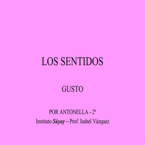 Los sentidos: El gusto