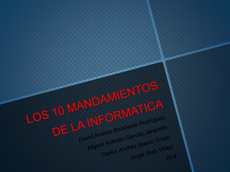 Los 10 Mandamientos De La Informatica Los 10 Mandamientos De La Informatica