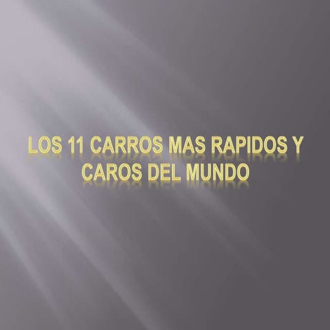 Los 11 carros mas rapidos y caros del mundo