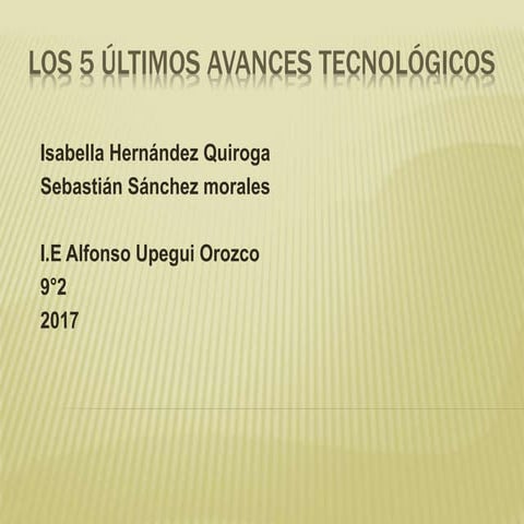 Los 5 últimos avances tecnológicos