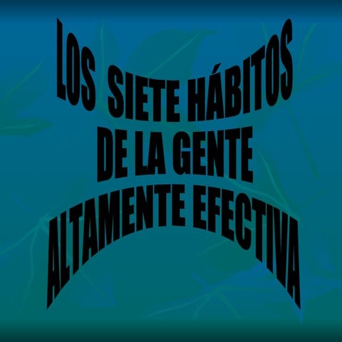 Los  7 hábitos  parte  2