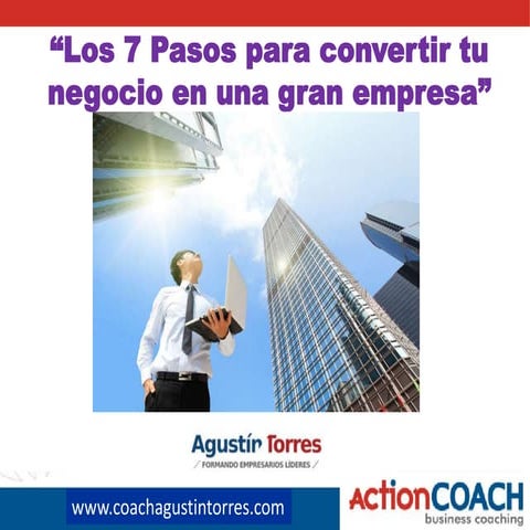 Los 7 pasos para convertir tu negocio en una gran empresa