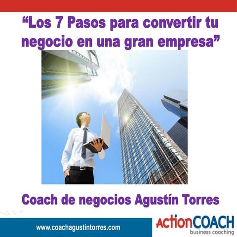 Los 7 pasos para convertir tu negocio en una gran empresa
