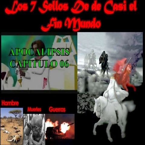 Los 7 sellos del apocalipsis