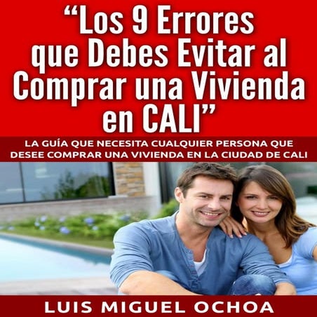Los 9 Errores que Debes Evitar al Comprar una Vivienda en Cali