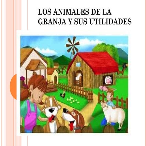 Los animales de la granja y sus utilidades