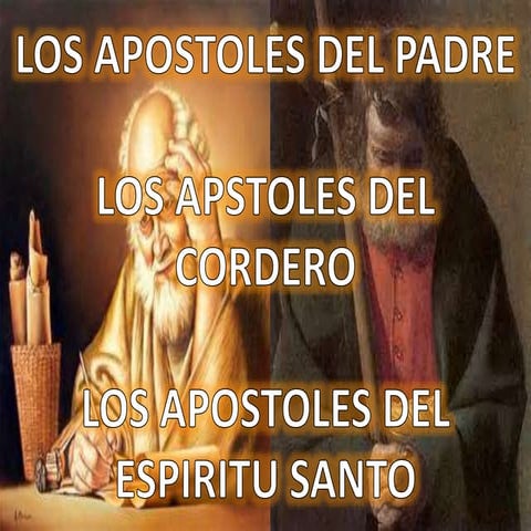 Los apostoles del Padre, del Cordero y del Espiritu