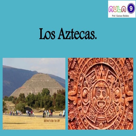 Los aztecas o mexicas.