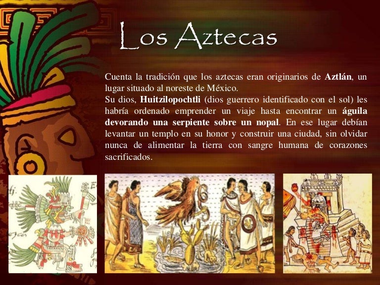 Los aztecas Los aztecas