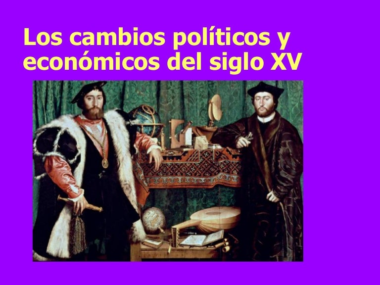 Unidad 8 (II) Los cambios económicos políticos y sociales