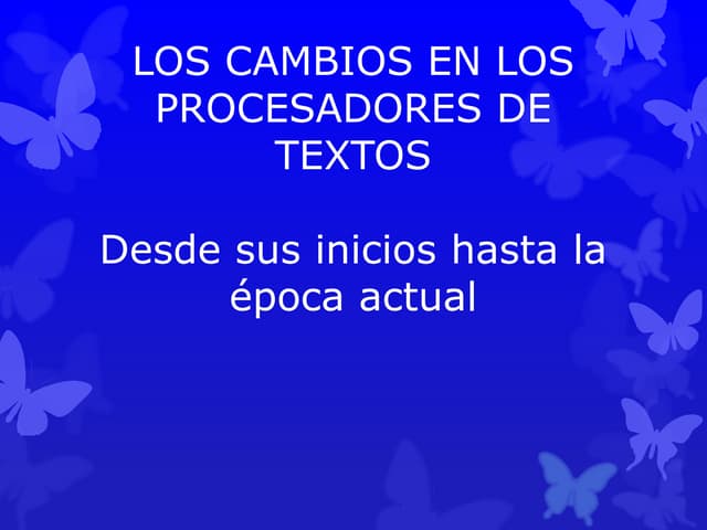 Los cambios en los procesadores de ...