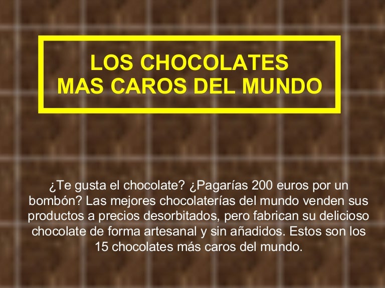 Los chocolates mas caros del mundo