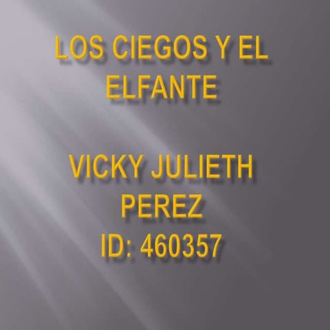 Los ciegos y el elefante