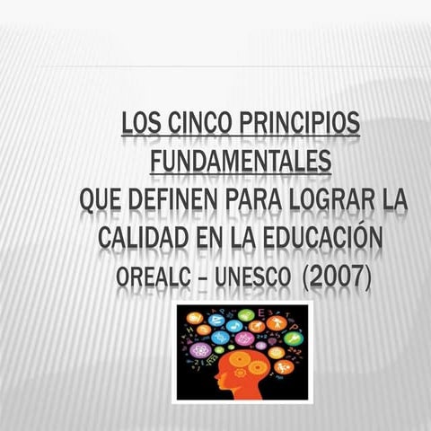 Los cinco principios fundamentales para la calidad de la educacion | PPTX