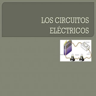 Los circuitos eléctricos