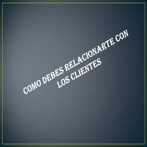 Los clientes importantes