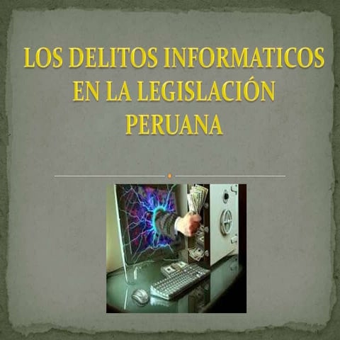 Los delitos informaticos en la legislación peruana