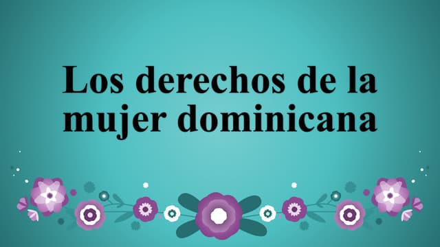 Los derechos de la mujer dominicana