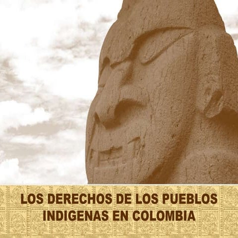 Los derechos de los pueblos indigenas en colombia | PPTX