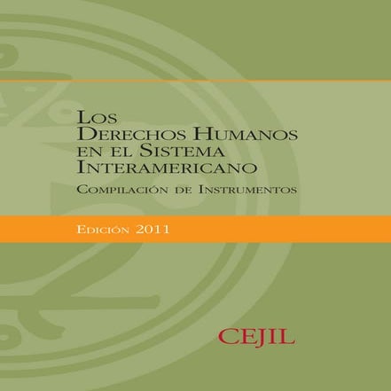 Los derechos humanos en el sistema interamericano 2011