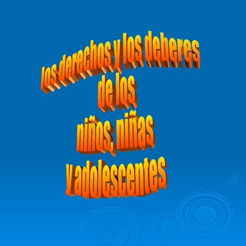Los Derechos Y Deberes De Los NiñOs NiñAs