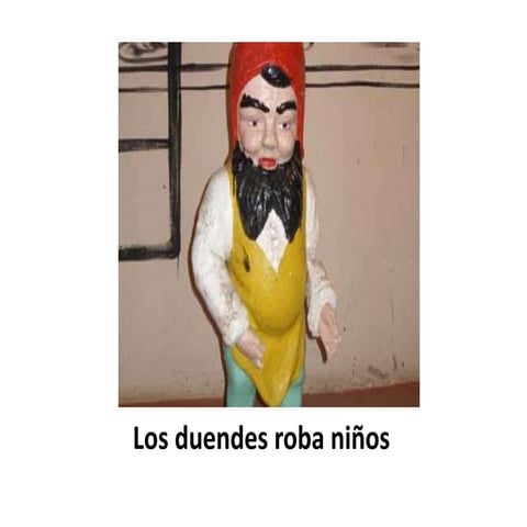 Los duendes roba niños. | PPT