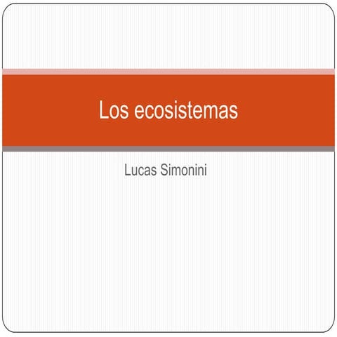 Los ecosistemas lucas_simonini