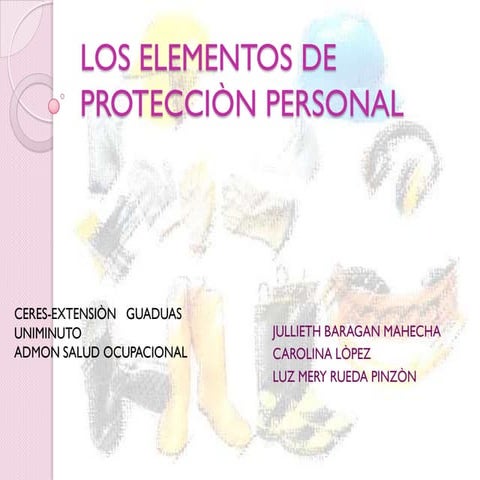 Los elementos de protecciòn personal