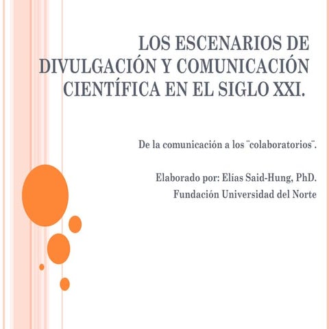 Los escenarios de divulgación y comunicación científica