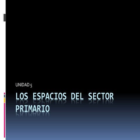 Los espacios del sector primario